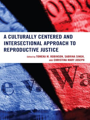 cover image of A Culturally Centered and Intersectional Approach to Reproductive Justice